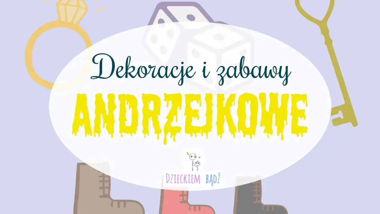 Wróżby andrzejkowe dla dzieci: pierścionek, kostki, klucz i buty do wyboru przyszłości.