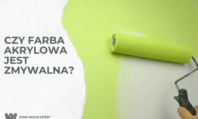 Rolka malarska pokrywa ścianę jaskrawozieloną farbą. Tekst pyta: "Czy farba akrylowa jest zmywalna?".