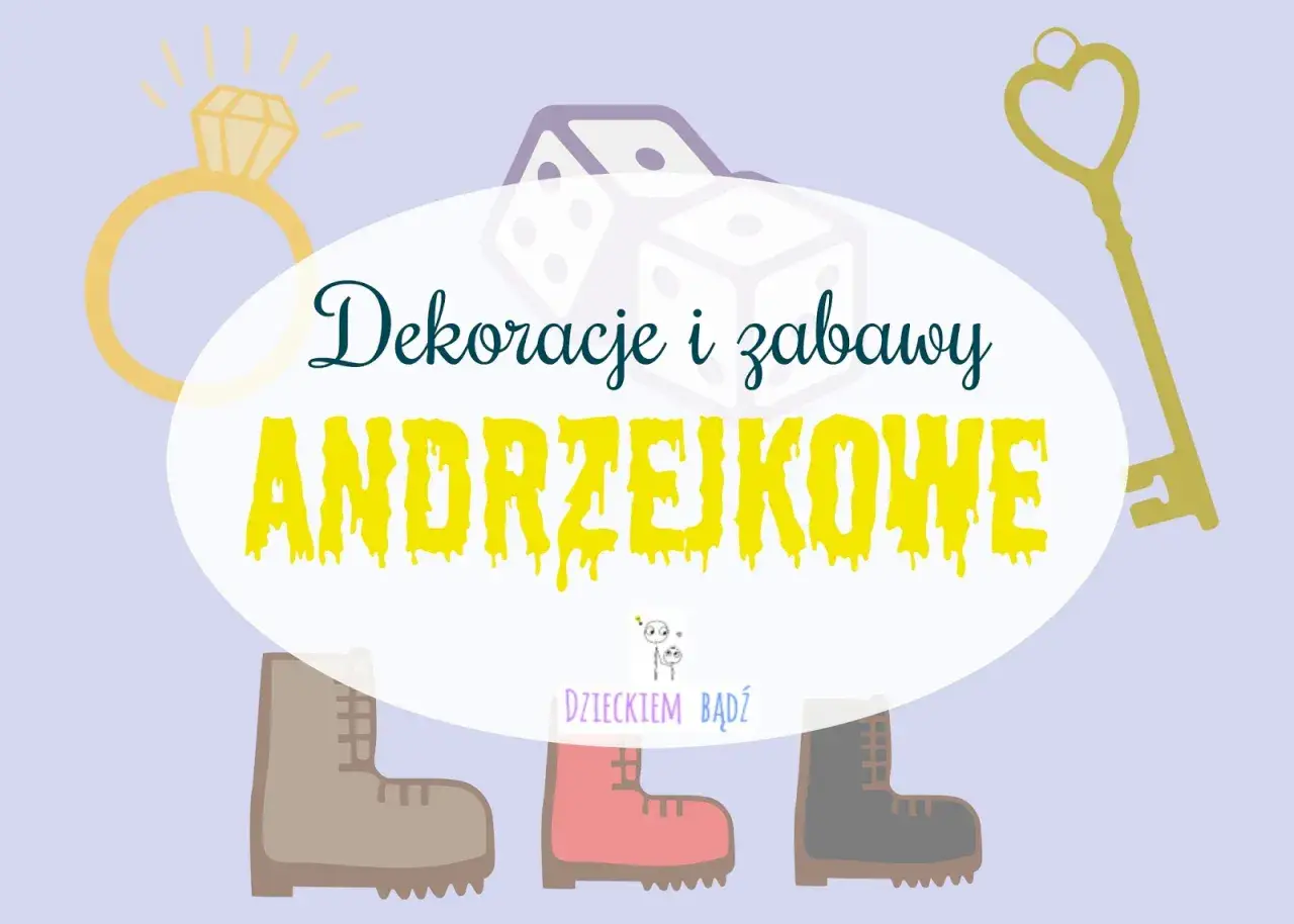 Wróżby andrzejkowe dla dzieci: pierścionek, kostki, klucz i buty do wyboru przyszłości.