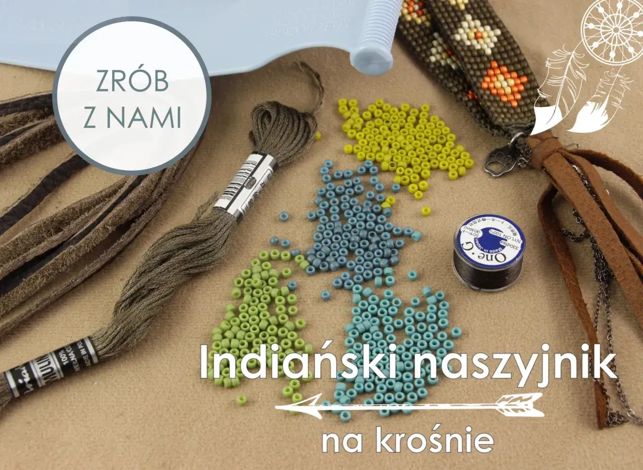 Zrób z nami indiański naszyjnik na krośnie! Koraliki, nić i skórzane paski czekają na Twoją kreatywność.